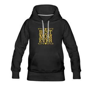 Best Mom Ever Women’s Premium Hoodie