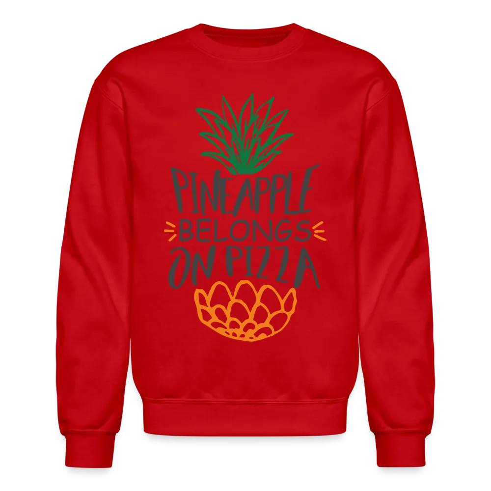 Pineapple Belongs On Pizza Sweatshirt